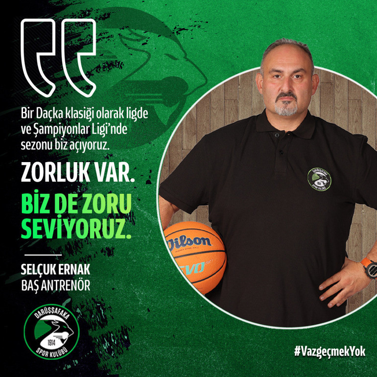 Darüşşafaka Başantrenörü Selçuk Ernak: Zoru seviyoruz