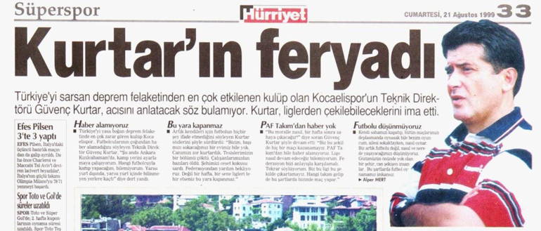 Güvenç Kurtar, 1999 Marmara Depremi sonrası Kocaelisporun yaşadığı travmayı anlattı: Bir hocamız hiçbir şey yokken çatıya kaçtı