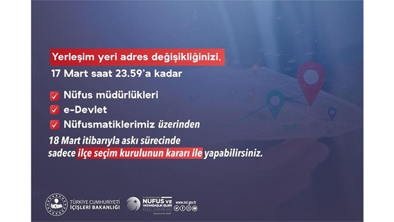 Nüfus Müdürlükleri adres beyanı için 17 Mart gece yarısına kadar açık bulunacak
