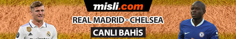 Devler Liginde nefesleri kesecek bir maç Kroos mu, Kante mi Real Madrid-Chelsea iddaa oranları...