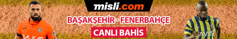 Galatasaray kazandı, gözler 6 eksikli Fenerbahçede Başakşehirin muhtemel 11i, iddaa oranı, istatistikler...