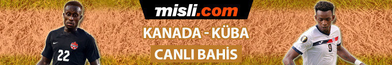 Kanada fark atmak zorunda, Küba iddiasız Altın Kupa maçları CANLI YAYINLA Misli.comda...
