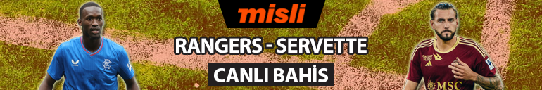 Rangersta köklü değişiklikler oldu, Servette sakatlıklarla boğuşuyor Şampiyonlar Ligi iddaa oranları, muhtemel 11ler...