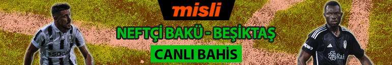 Beşiktaş, 4 Şubat 2023ten beri maç kaybetmiyor Neftçi Baküde eksik var mı Konferans Ligi iddaa oranları...
