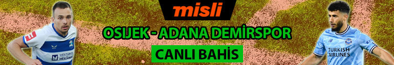 Osijekte kaptan hâlâ sakat Adana Demirspor rotasyon yapar mı Öne çıkan istatistikler, Konferans Ligi iddaa oranları...
