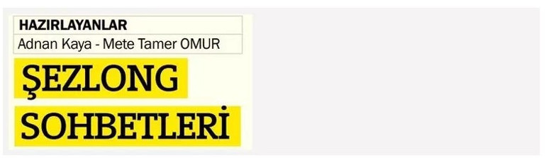 Adnan Kaya ve Mete Tamer Omur ile Şezlong Sohbetleri Kuşadası’nda termal de var