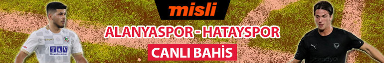 Alanyasporda 20, Hataysporda 15 isim takımdan ayrıldı Süper Lig iddaa oranları, son gelişmeler...