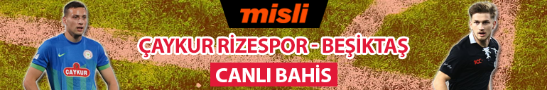 Beşiktaşta Fernando Santos tribünde olacak Çaykur Rizesporda eksik var mı Süper Lig iddaa oranları...