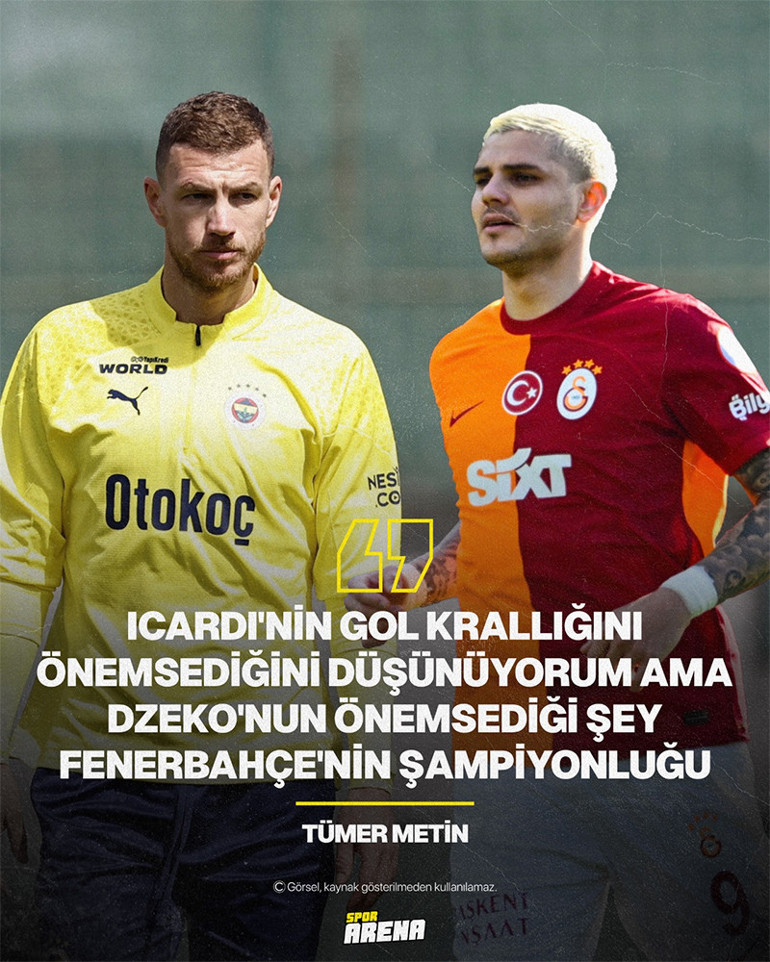 Tümer Metinden gol krallığı iddiası Mauro Icardi ve Edin Dzekoya sorsalar...