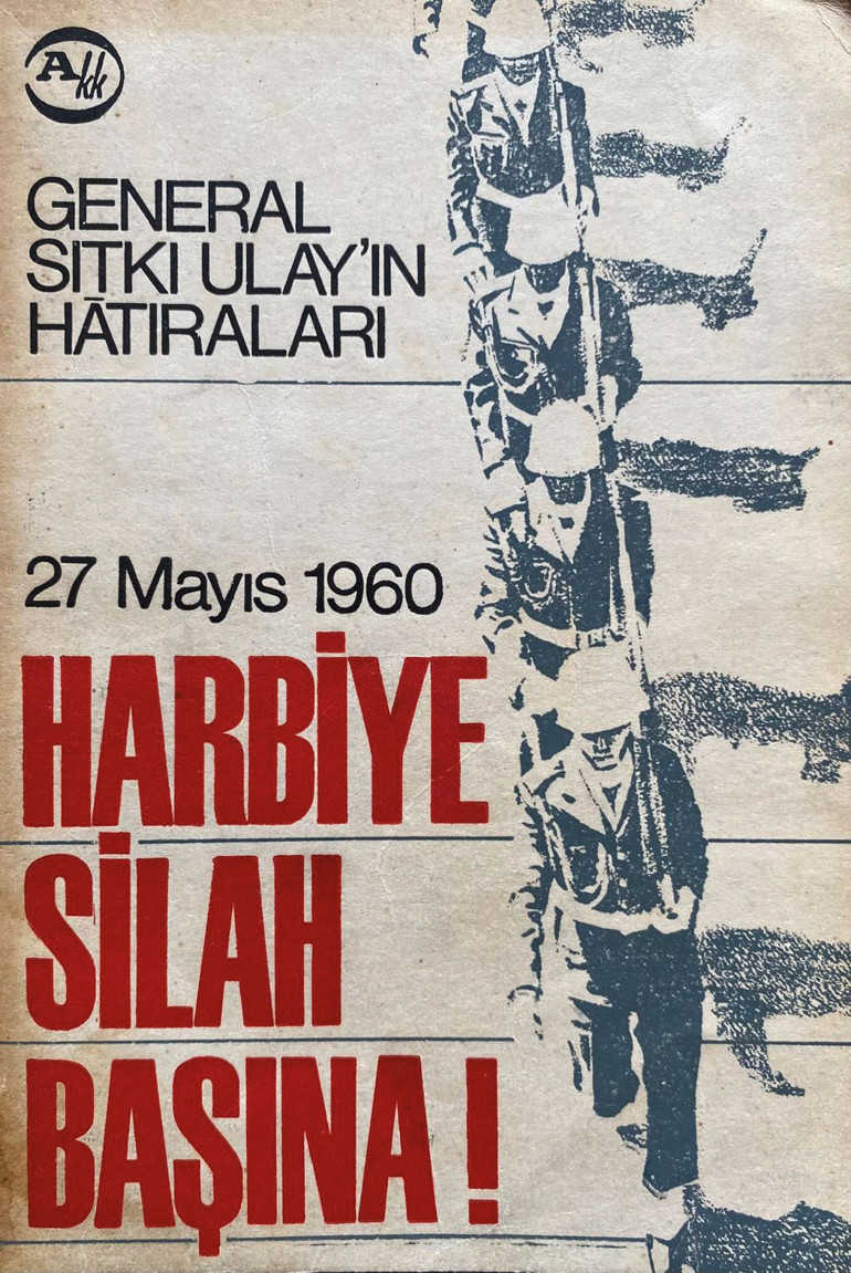 27 MAYISIN SANCILI SAYFALARI 2: Darbeci Orgeneralden Cumhurbaşkanı adayına: ‘Seçimden çıkacak sonuç bu mu olmalıydı’