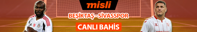 Beşiktaşta 11 değişecek mi Sivassporda hangi oyuncular İstanbula gelmedi Süper Lig iddaa oranları...