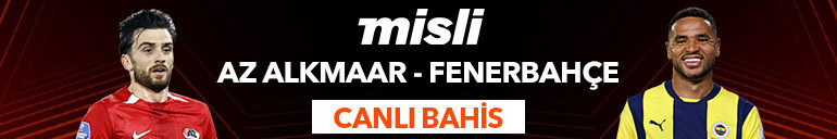 Fenerbahçe, AZ Alkmaar karşısıında galibiyet peşinde Maçtaki en yüksek oranlar Mislide...