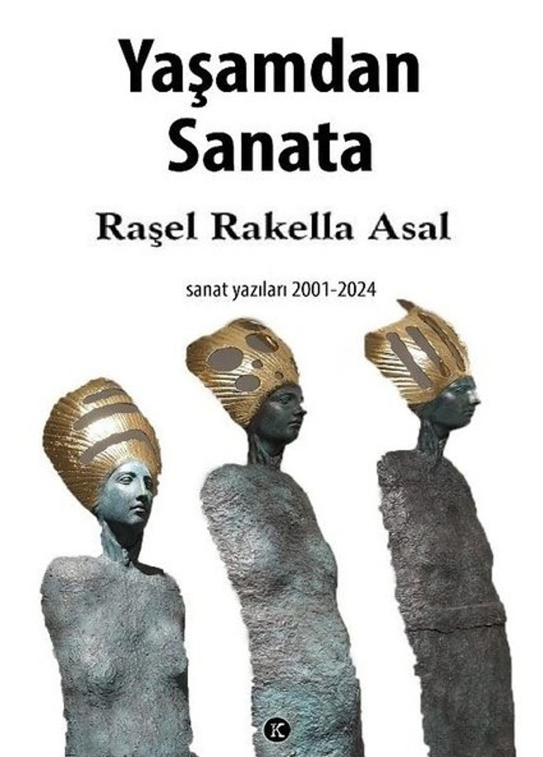 Raşel Rakella Asal: Yazılarım benim otoportremdir