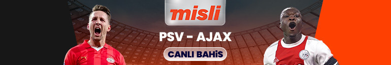 Hollanda’da dev maç PSV– Ajax mücadelesinin heyecanı Şampiyon Oranlar ile Misli’de