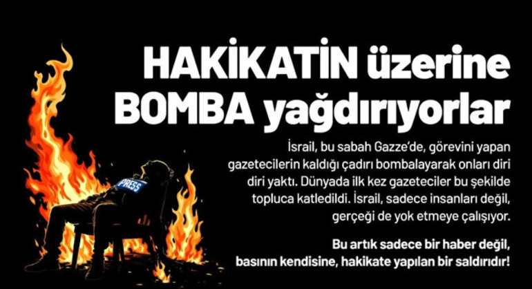 Türk medyasından İsraile tepki Gazeteci katliamı için küresel eylem çağrısı