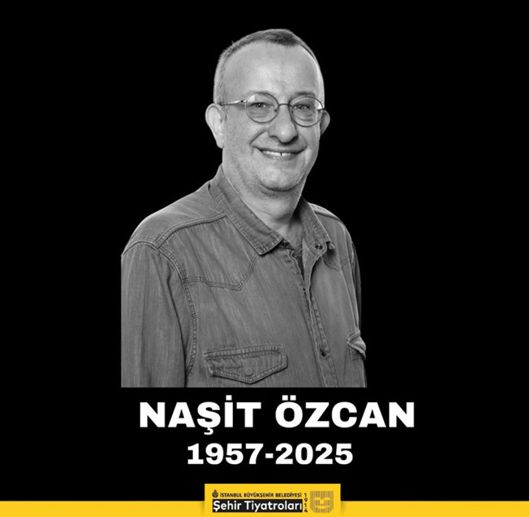 Naşit Özcan hayatını kaybetti