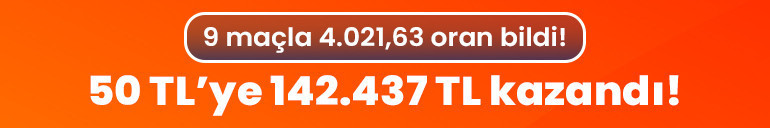 9 maçla 4.021,63 oran bildi 50 TL’ye 142.437 TL kazandı