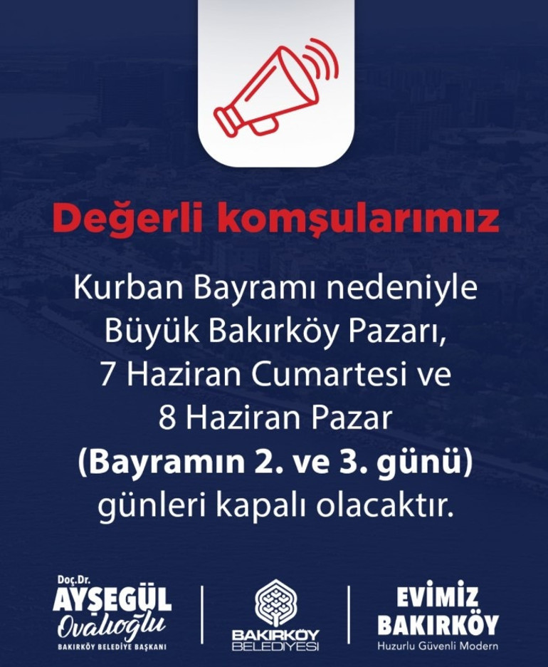 Bakırköy Cumartesi Pazarı bayramda açık mı Bakırköy Belediyesinden önemli açıklama