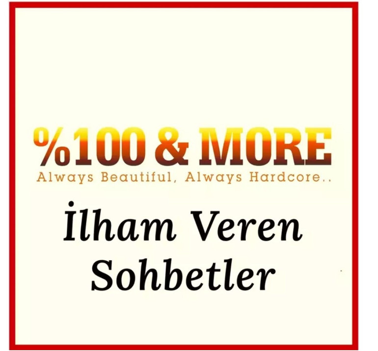 %100&MORE İlham Veren Sohbetler Kalbinden konuşan kadın: Kalben