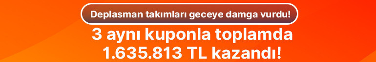 Deplasman takımları geceye damga vurdu 3 aynı kuponla toplamda 1.635.813 TL kazandı