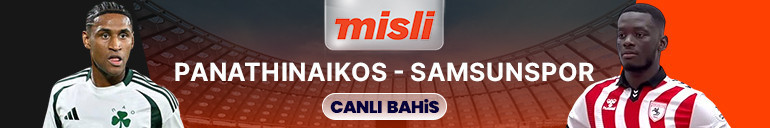 Samsunspor, UEFA Avrupa Liginde Panathinaikos deplasmanında Kritik maçın heyecanı canlı sohbet ve Şampiyon Oranlar ile Misli’de