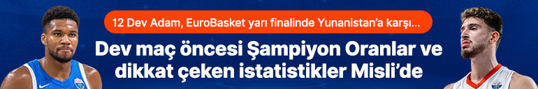 12 Dev Adam, EuroBasket yarı finalinde Yunanistan’a karşı… Dev maç öncesi Şampiyon Oranlar ve dikkat çeken istatistikler Misli’de