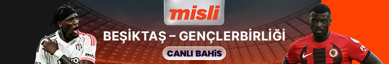 Beşiktaş, Süper Ligde Gençlerbirliği’ni konuk edecek Maçın heyecanı canlı sohbet ve Şampiyon Oranlar ile Mislide