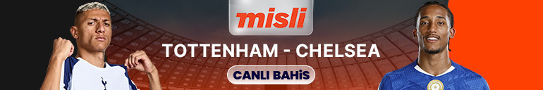 Premier Ligde Tottenham, Chelseayi ağırlıyor Maçın heyecanı canlı sohbet ve Şampiyon Oranlar ile Mislide