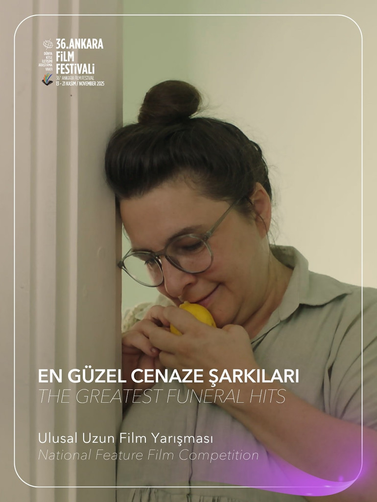 36. Ankara Film Festivali | Ulusal Film Yarışması: En Güzel Cenaze Şarkıları… İkinci kalbinin yerini unutanlara…