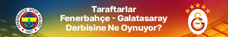 Tribünlerde derbi heyecanı ve taraftar tercihleri