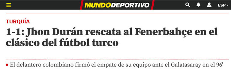 Fenerbahçe-Galatasaray derbisi dünya basınında manşetlerde Jhon Duran sonsuza dek hatırlanacak