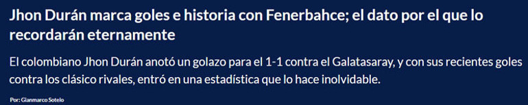 Fenerbahçe-Galatasaray derbisi dünya basınında manşetlerde Jhon Duran sonsuza dek hatırlanacak