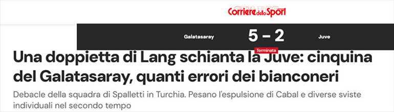 Galatasarayın Juventus zaferi İtalyan basınında: Juventus, İstanbuldan kemikleri kırılarak döndü , Türkiyede kara gece