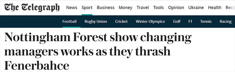 Fenerbahçenin Nottingham Forest yenilgisi İngilterede manşetlerde: Her hafta sizinle oynayabilir miyiz , Fenerbahçe daha ağır bir yenilgiden kurtulduğu için şanslı