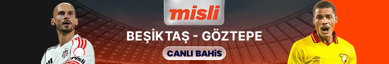 Beşiktaş, Göztepeyi konuk ediyor Maçın heyecanı Mislide
