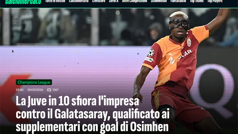 Galatasarayın tarihi Juventus maçı İtalyan manşetlerinde: Bu acı verici Mucizeye imza atıyordu