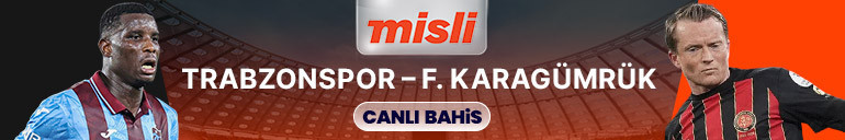 Trabzonspor, Karagümrükü ağırlıyor Maçın heyecanı Mislide