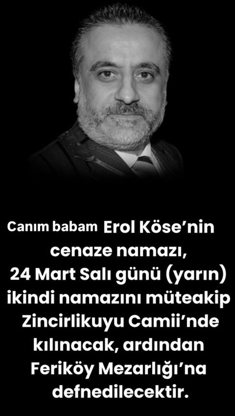 Erol Köse bugün son yolculuğuna uğurlanıyor... Ünlü isimlerden şaşırtan açıklamalar