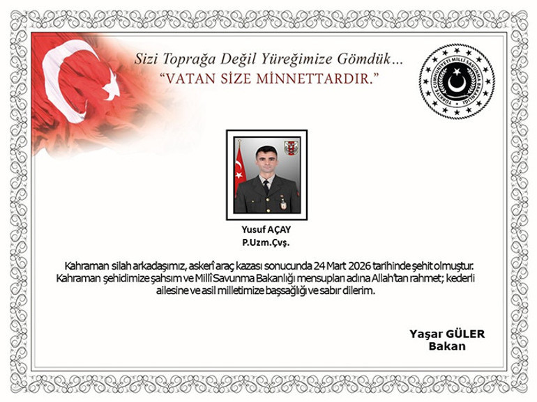 Askeri araç kazasında Piyade Uzman Çavuş Yusuf Açay şehit oldu