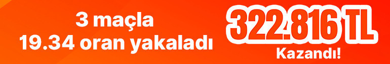 3 maçla 19.34 oran yakaladı 322.816 TL kazandı…