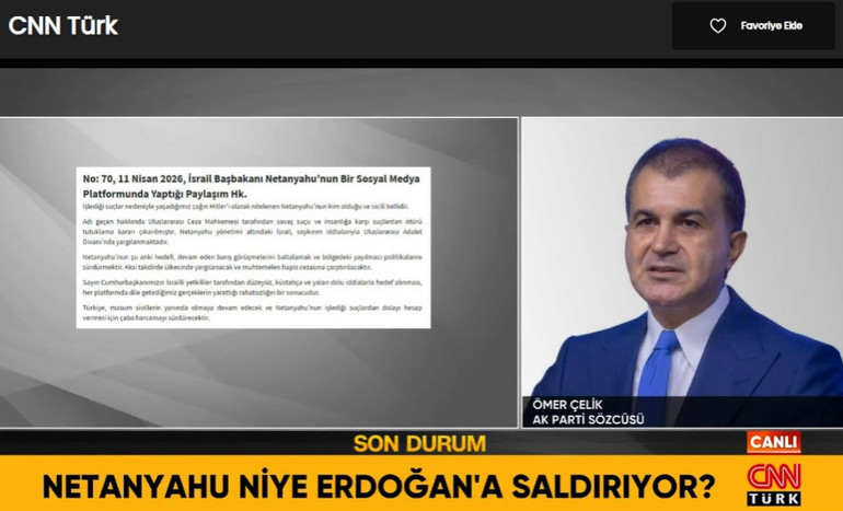 Netanyahu neden saldırıyor AK Parti Sözcüsü Ömer Çelik CNN Türke cevapladı