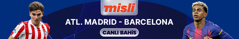 Barcelona yarı final için Atletico Madrid deplasmanında Dev maçın heyecanı canlı sohbet ile Misli’de