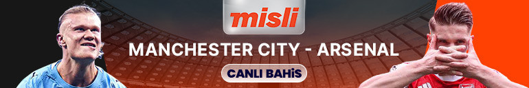 Premier Ligde şampiyonluk için en kritik maç Manchester City-Arsenal maçının heyecanı canlı sohbet ile Mislide