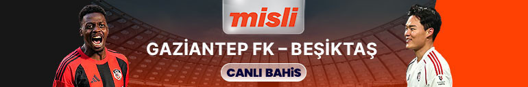 Beşiktaş, Gaziantep FKya konuk oluyor Maçın heyecanı canlı sohbet ile Mislide