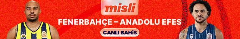 Fenerbahçe, Anadolu Efes’i ağırlıyor Maçın heyecanı canlı sohbet ile Misli’de