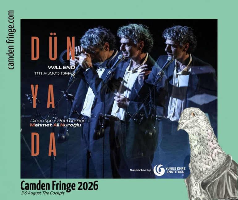 Londra’da, Mehmet Ali Nuroğlu’nun DÜNYADA oyunu Camden Fringe 2026 kapsamında sahnelenecek