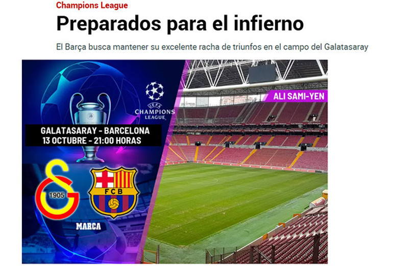 Barcelona maçı öncesi İspanyada gündem Galatasaray Cehenneme hazır mısınız Barçanın ilk büyük Avrupa mücadelesi