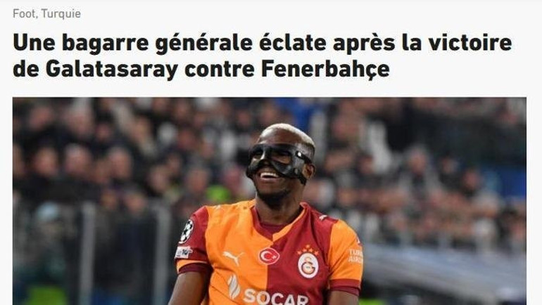 Galatasaray-Fenerbahçe derbisi dünya basınında Kavga çıktı Osimhen haksız rekabet