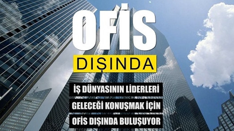 "Ofis Dışında" Başlıyor