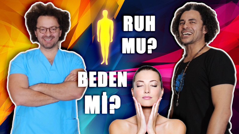 Ruh mu, beden mi? | Doktor Bu Ne